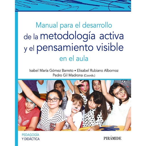 [9788436841350] Manual para el desarrollo de la metodología activa y el pensamiento visible en el aula