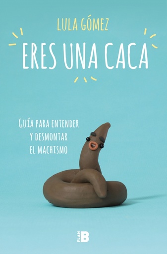 [9788417001704] Eres una caca