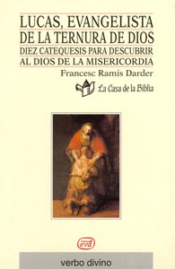 [9788481692167] Lucas, evangelista de la ternura de Dios