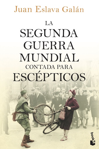 [9788408150213] La segunda guerra mundial contada para escépticos