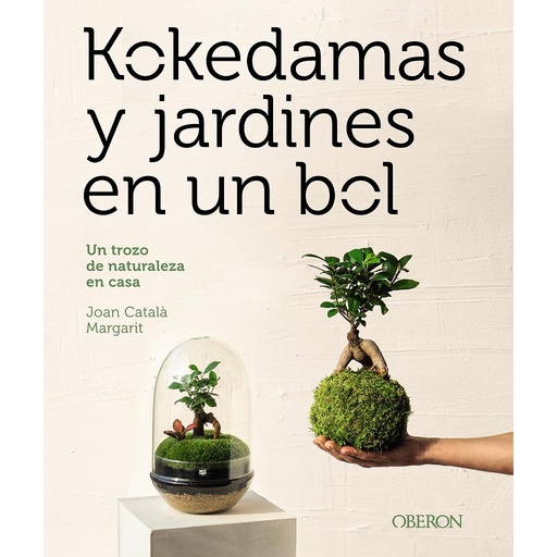 [9788441548770] Kokedamas y jardines en un bol