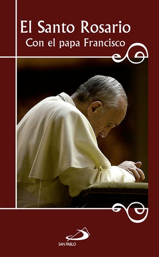 [9788428544498] El Santo Rosario con el Papa Francisco