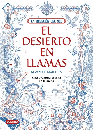 [9788408162186] LA REBELION DEL SOL 1. EL DESIERTO EN LLAMAS