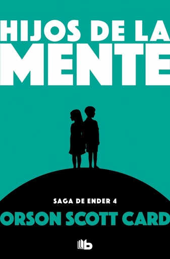 [9788490707920] Hijos de la mente (Saga de Ender 4)
