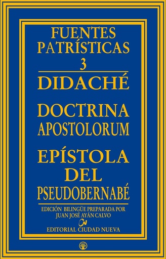 [9788486987428] Didaché, Doctrina apostolorum, Epístola del Pseudo-Bernabé