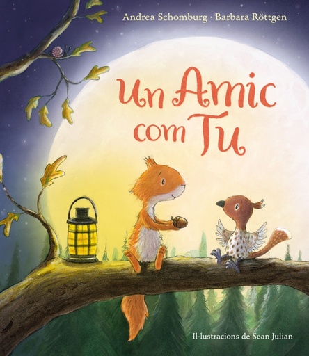 [9788448847289] Un amic com tu (Esquirol i els seus amics)
