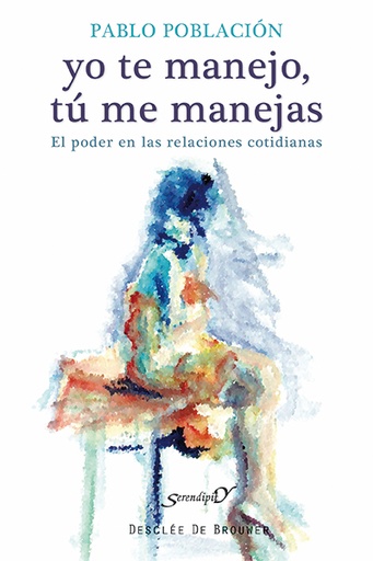 [9788433026316] Yo te manejo, tú me manejas