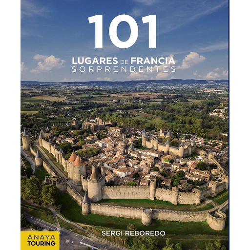 [9788491583639] 101 Lugares de Francia Sorprendentes