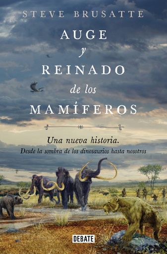 [9788419642509] Auge y reinado de los mamíferos