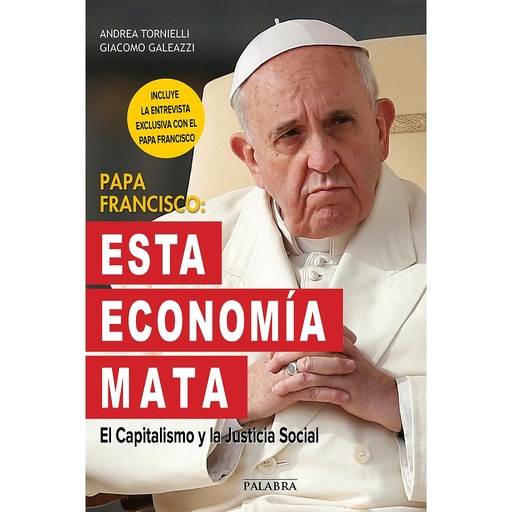[9788490612620] Papa Francisco: Esta economía mata