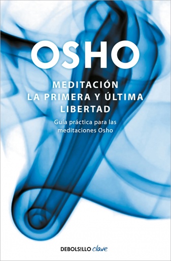 [9788499081496] Meditación. La primera y última libertad