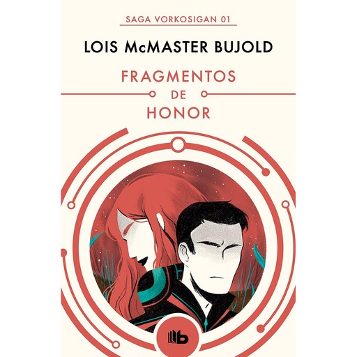 [9788490708538] Fragmentos de honor (Las aventuras de Miles Vorkosigan 1)