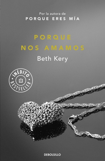 [9788490623152] Porque nos amamos (Porque eres mía 3)