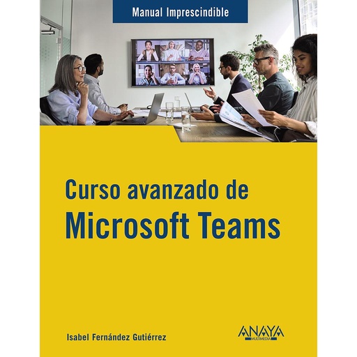 [9788441547490] Curso avanzado de Microsoft Teams