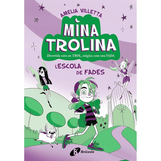 [9788413493411] Mina Trolina, 1. L'escola de fades
