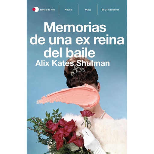 [9788499988511] Memorias de una ex reina del baile