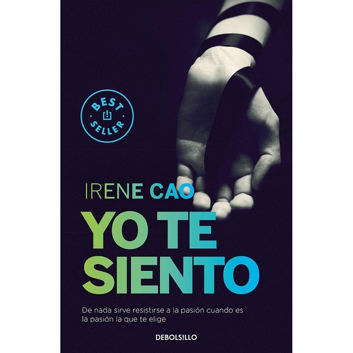 [9788466331739] Yo te siento (Trilogía de los sentidos 2)