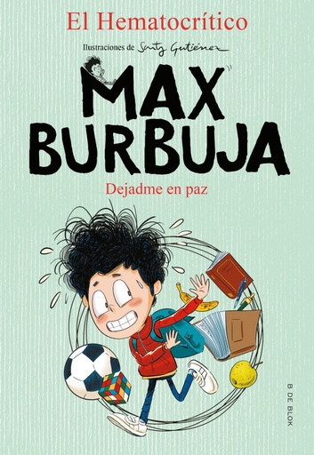 [9788417921873] Max Burbuja 1 - Dejadme en paz