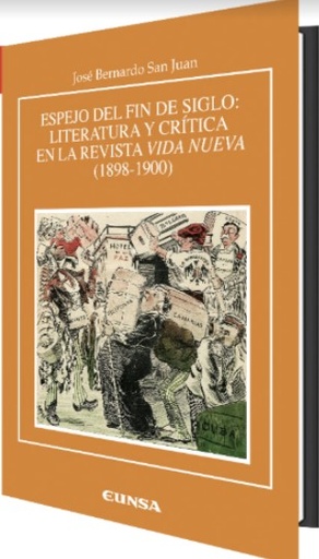 [9788431337476] Espejo del fin de siglo: literatura y crítica en la revista Vida Nueva (1898-1900)