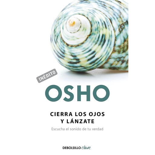 [9788499086118] Cierra los ojos y lánzate (OSHO habla de tú a tú)