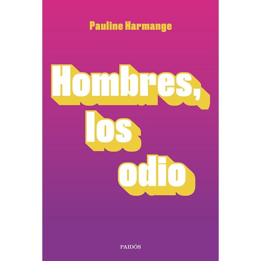 [9788449337772] Hombres, los odio