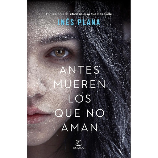 [9788467056402] Antes mueren los que no aman