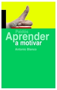 [9788449321658] Aprender a motivar