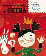 [9788498252484] La reina Trotamundos en China