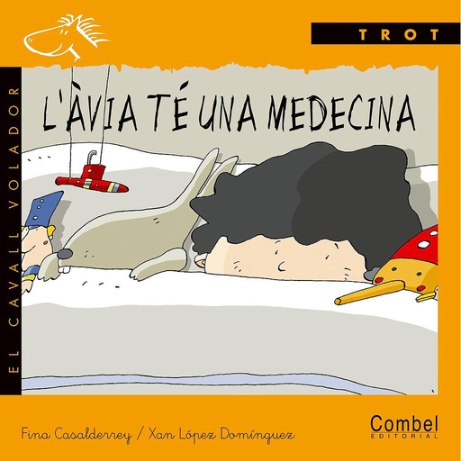 [9788478646531] L'àvia té una medecina