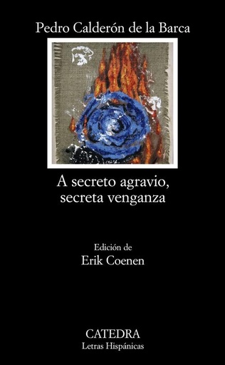 [9788437627311] A secreto agravio, secreta venganza