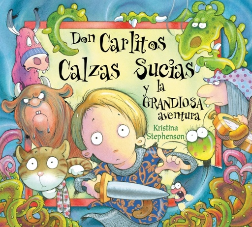 [9788448828868] Don Carlitos Calzas Sucias y la grandiosa aventura (Don Carlitos Calzas Sucias)