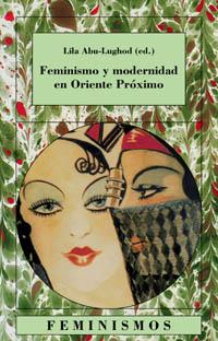 [9788437619958] Feminismo y modernidad en Oriente Próximo