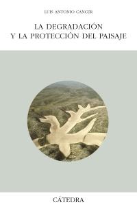 [9788437617275] La degradación y la protección del paisaje