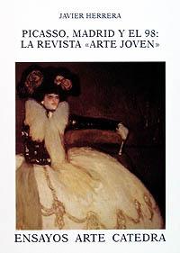 [9788437615189] Picasso, Madrid y la generación del 98: la revista  " Arte Joven "