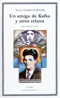[9788437609393] Un amigo de Kafka y otros relatos