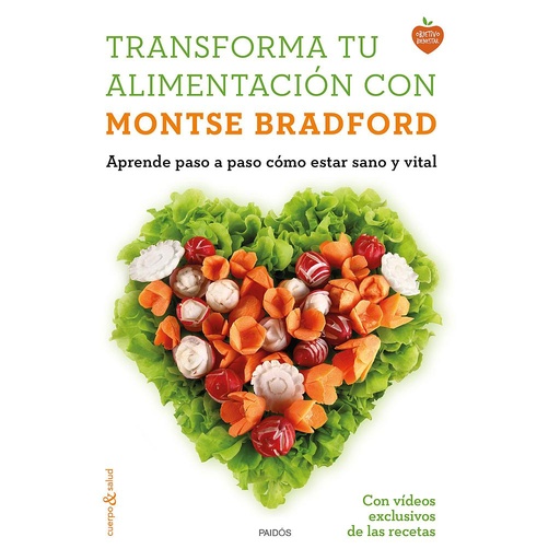 [9788449331107] Transforma tu alimentación con Montse Bradford