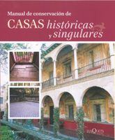 [9788483104453] MANUAL DE CONSERVACIÓN DE CASAS HISTÓRICAS Y SINGU