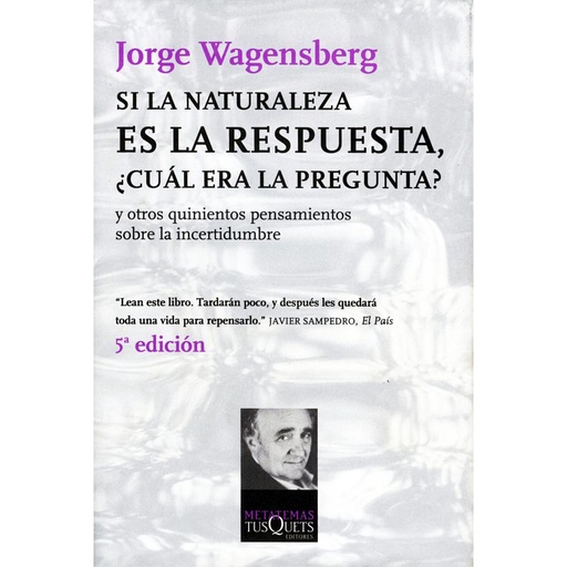 [9788483108475] SI LA NATURALEZA ES LA RESPUESTA, ¿CUÁL ERA LA PRE