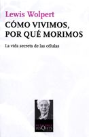 [9788483833384] CÓMO VIVIMOS, POR QUÉ MORIMOS