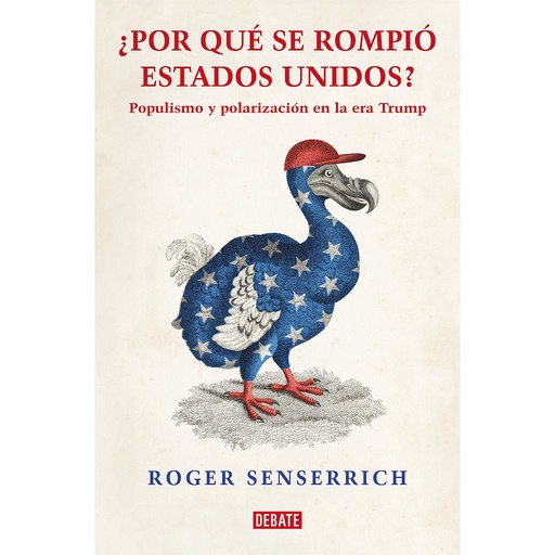 [9788419642639] Por qué se rompió Estados Unidos