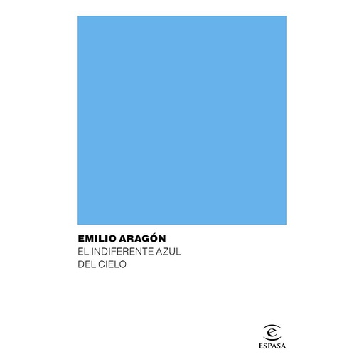 [9788467049169] BAJO EL INDIFERENTE AZUL DEL CIELO