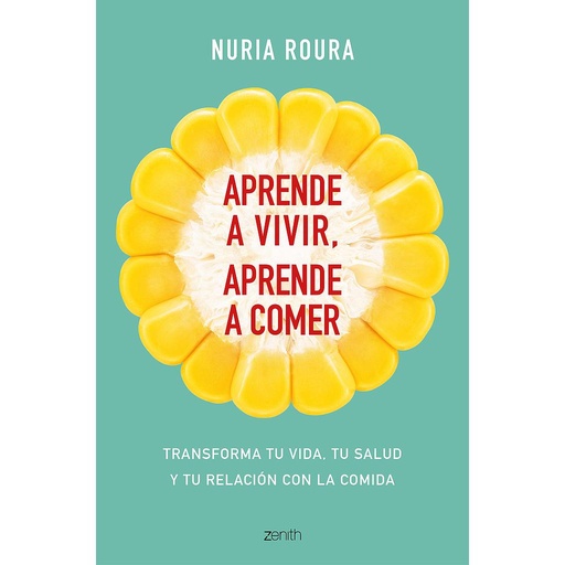 [9788408175483] APRENDE A VIVIR, APRENDE A COMER