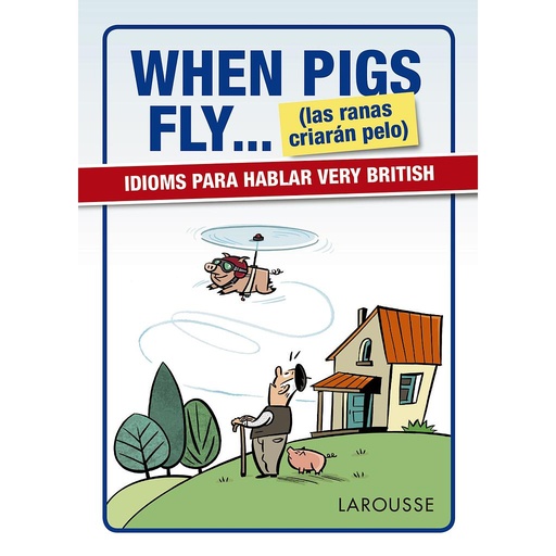 [9788416641116] When Pigs Fly...(las ranas criarán pelo)