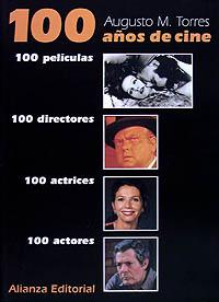 100 años de cine. 100 películas. 100 directores. 100 actrices. 100 actores