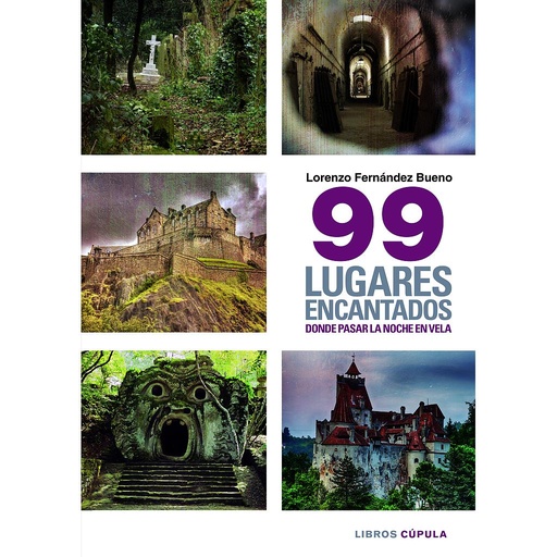 [9788448019402] 99 LUGARES ENCANTADOS DONDE PASAR UNA NOCHE EN VEL