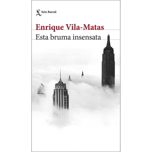 [9788432234897] Esta bruma insensata
