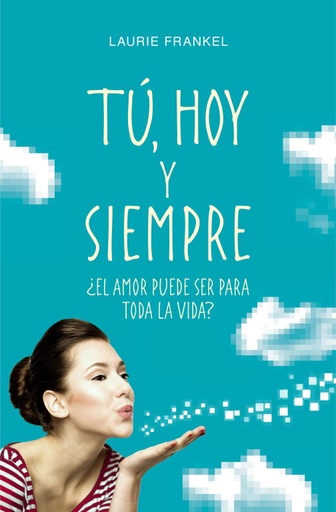[9788425349690] Tú, hoy y siempre