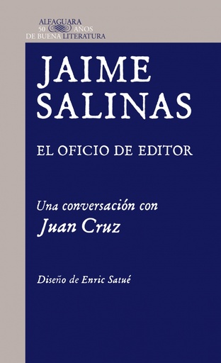 [9788420415208] Jaime Salinas. El oficio de editor. Una conversación con Juan Cruz