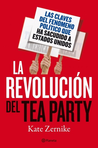 [9788408100997] La revolución del Tea Party