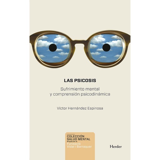 [9788425432507] Las Psicosis. Sufrimiento mental y comprensión psicodinámica